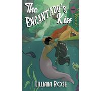 The Encantado's Kiss: A Monster Brides Romance