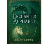 The Enchanted Alphabet