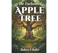 The Enchanted Apple Tree