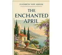 THE ENCHANTED APRIL