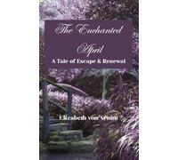 The Enchanted April: A Tale of Escape and Renewal
