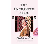 The Enchanted April: (Annotated)