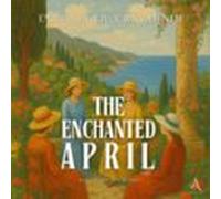 The Enchanted April - Audiobook (audiolibro)