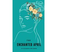 The Enchanted April: Romantic Comedy with Strong Female Characters - Annotated