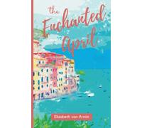The Enchanted April: Women's Romance Novel (Annotated)