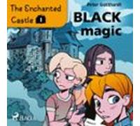 The Enchanted Castle 1 - Black Magic (audiolibro)