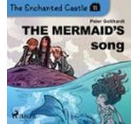 The Enchanted Castle 11 - The Mermaids Song (audiolibro)