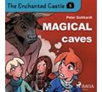 The Enchanted Castle 5 - Magical Caves (audiolibro)