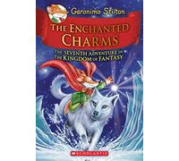 Geronimo Stilton And The Kingdom Of Fantasy 7th: The Enchanted Charms
