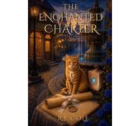 The Enchanted Charter: A Cozy Fantasy of Promises, Magic, and Found Family: 3 (The Thornhaven Series)