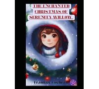 The Enchanted Christmas of Serenity Willow