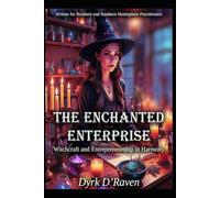 The Enchanted Enterprise: Witchcraft and Entrepreneurship in Harmony