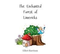 The Enchanted Forest of Limericks