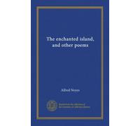 The enchanted island, and other poems