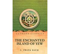 The Enchanted Island of Yew
