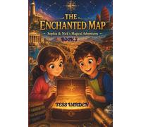 The Enchanted Map (Sophia & Nick's Magical Adventures)