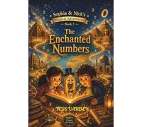 The Enchanted Numbers (Sophia & Nick's Magical Adventures)