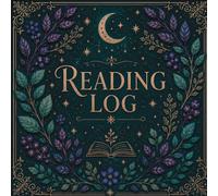 The Enchanted Reading Log: A Cozy Book Journal to Track Titles, Ratings, Favorite Quotes & Reading Reflections
