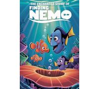 The Enchanted Story Of Finding Nemo