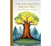 The Enchanted Tree: A story from the Mythnia Chronicles + 7 more magical tales