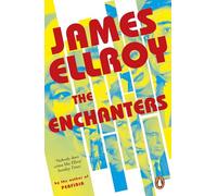 The Enchanters: James Ellroy
