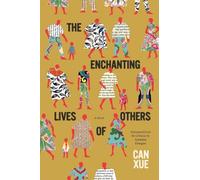The Enchanting Lives of Others: A Novel (The Margellos World Republic of Letters)