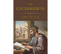 The Enchiridion by Epictetus (Polis & Praxis Classics)