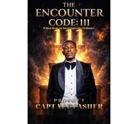 THE ENCOUNTER CODE: 111: When Heaven Interrupts the Ordinary