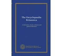 The Encyclopaedia Britannica (v.28): A dictionary of arts, sciences and general literature