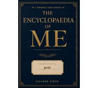 The Encyclopaedia of Me: A Personal Time Capsule