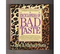 The Encyclopedia of Bad Taste