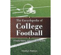 The Encyclopedia of College Football: A Yearly History Volume 3 1957 to 1975