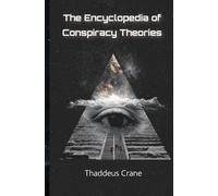 The Encyclopedia Of Conspiracy Theories