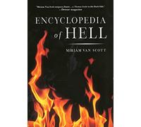 The Encyclopedia of Hell: A Comprehensive Survey of the Underworld