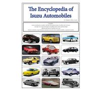 The encyclopedia of Isuzu automobiles (Car encyclopedia)
