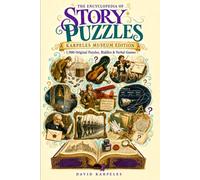 The Encyclopedia of Story Puzzles Museum Edition: Karpeles Museum Edition With 1,900 Original Puzzles, Riddles, and Verbal Games