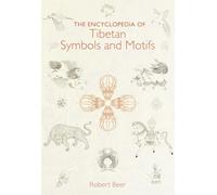 The Encyclopedia of Tibetan Symbols and Motifs