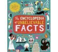 The Encyclopedia Of Unbelievable Facts