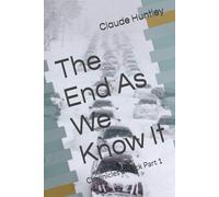 The End As We Know It: Chronicles of Jack Part 1