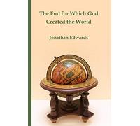 The End for Which God Created the World