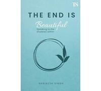 The End is Beautiful