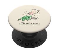 The End Is Near (Divertido Dibujo de Dinosaurio Infantil Gráfico) PopSockets PopGrip Adhesivo