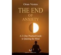 The End Of Anxiety (ebook)