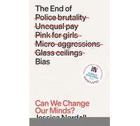 The End of Bias: Can We Change Our Minds?