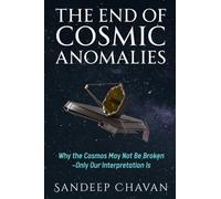 The End of Cosmic Anomalies: Why the Cosmos May Not Be Broken-Only Our Interpretation Is