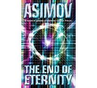 The End of Eternity (Panther Science Fiction): A gripping science fiction romance novel with a dispassionate twist