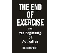 The End of Exercise: and the Beginning of Activation