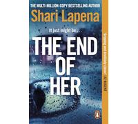 The End of Her: The unputdownable psychological thriller, from the No.1 Sunday Times bestselling author of The Couple Next Door