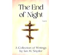 The End of Night Vol. II: 2