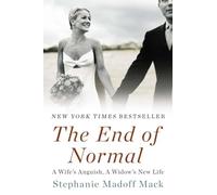The End of Normal: A Wife's Anguish, A Widow's New Life